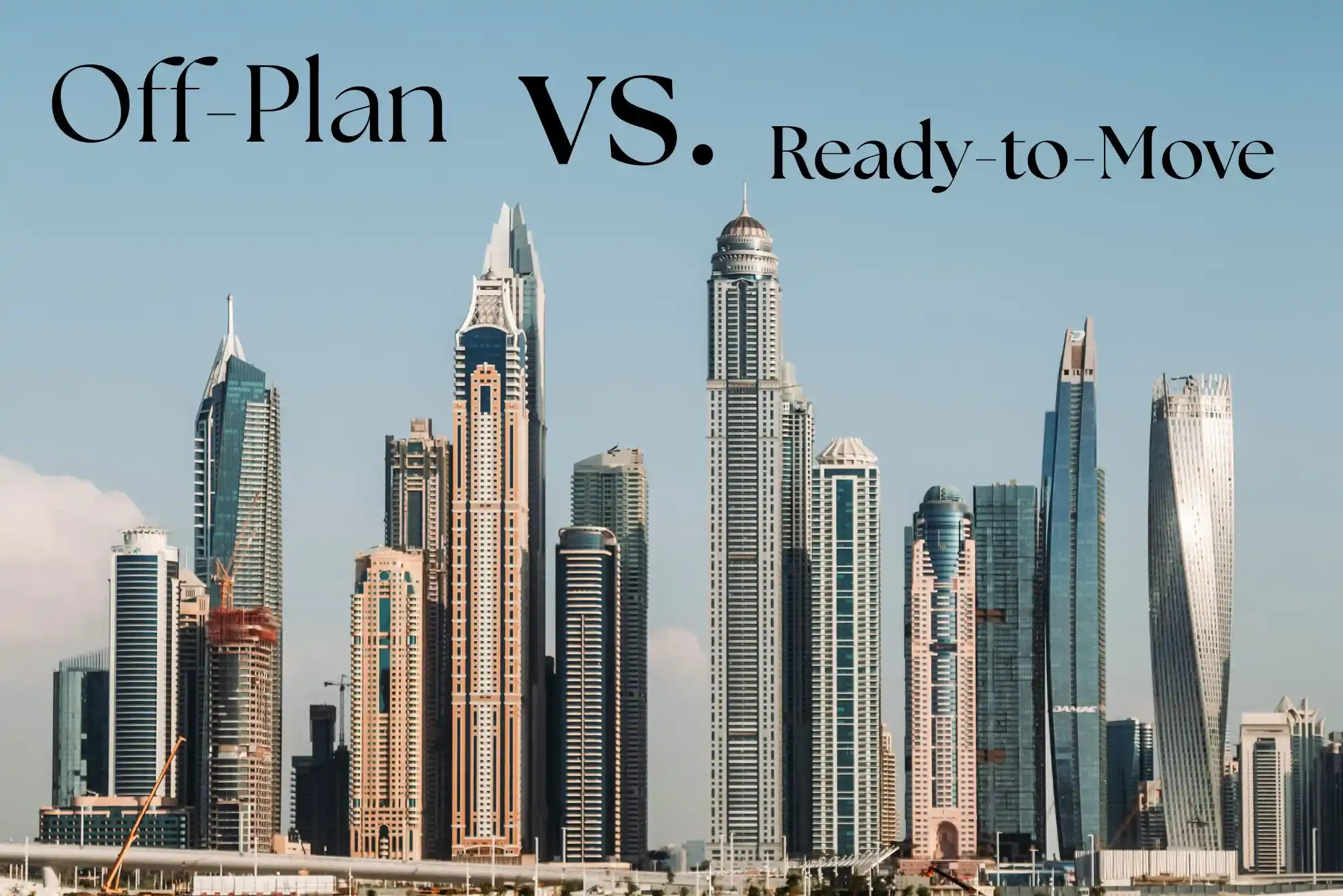 Offplan vs. Ready-to-Move